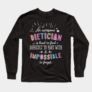 An awesome Dietician Gift Idea - Impossible to Forget Quote Long Sleeve T-Shirt